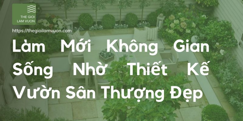 Làm mới không gian sống nhờ thiết kế vườn sân thượng đẹp 46 Làm Mới Không Gian Sống Nhờ Thiết Kế Vườn Sân Thượng Đẹp